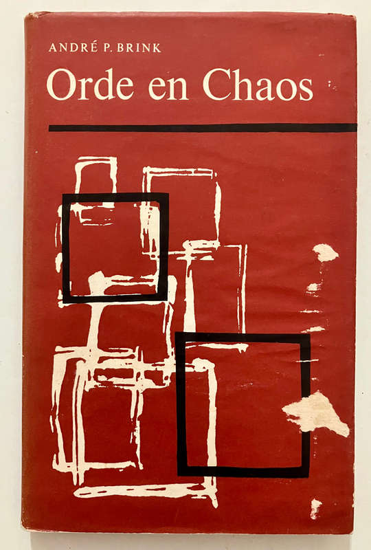Orde en Chaos - André P Brink. SKAARS hardeband, 1e Uitg. 1962