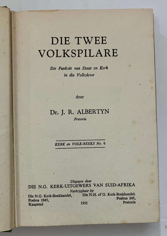 Die Twee Volkspilare - J R Albertyn. Hardeband met sj, 1e Uitg, 1951