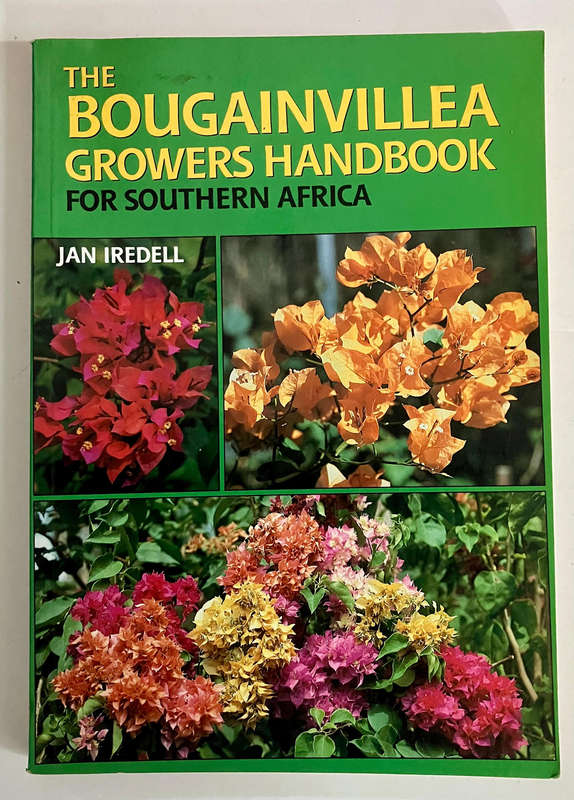 The Bougainvillea Growers Handbook for Southern Africa - Jan Iredell. Softcover. 1st Ed. 1989