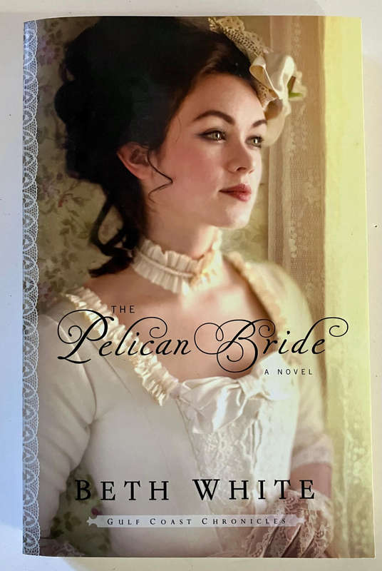 The Pelican Bride (Gulf Coast Chronicles Book 1) - Beth White. Softcover. 2014