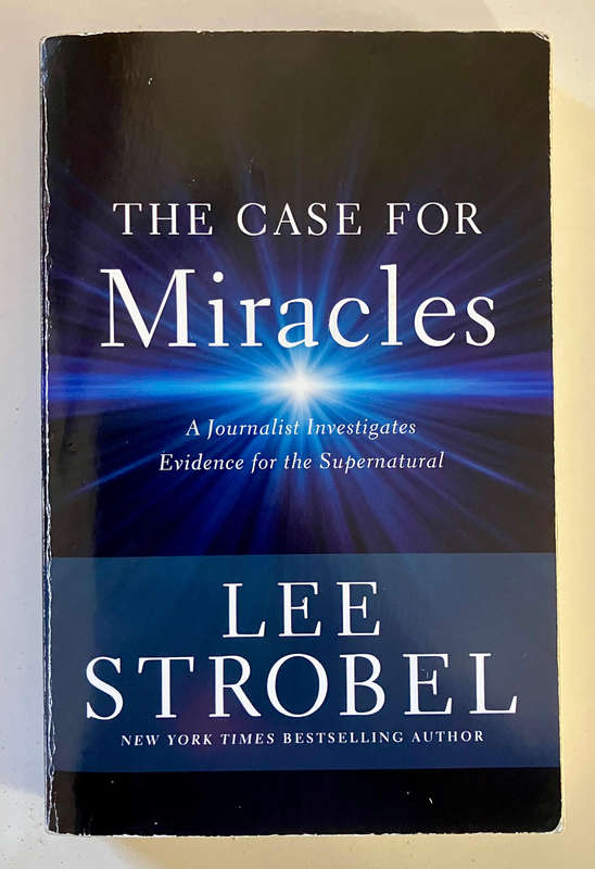 The Case for Miracles - Lee Strobel. Softcover. 1st Ed. 2018