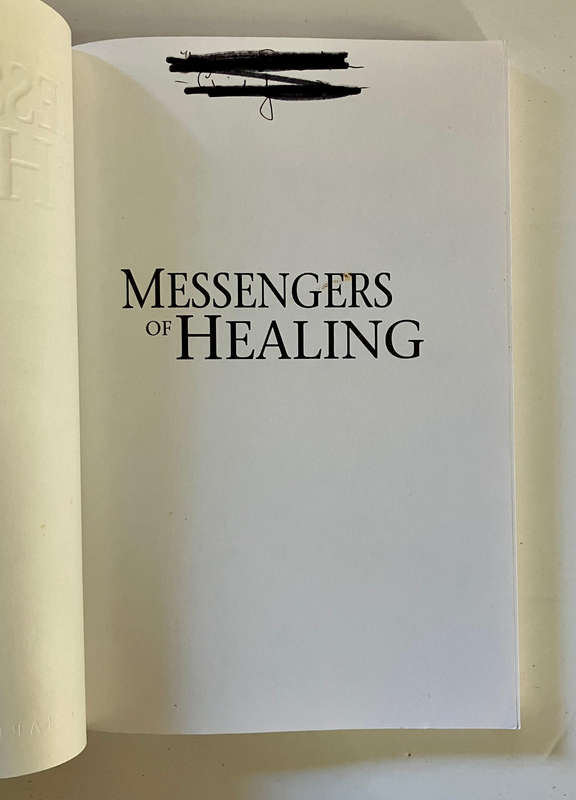 Messengers of Healing: From the Hunters' experiences - Richard & Brenda Young. Softcover. 2009