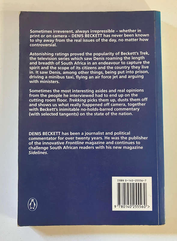 Trekking: In Search of the Real South Africa - Denis Beckett. Softcover. 1st Ed. 1996