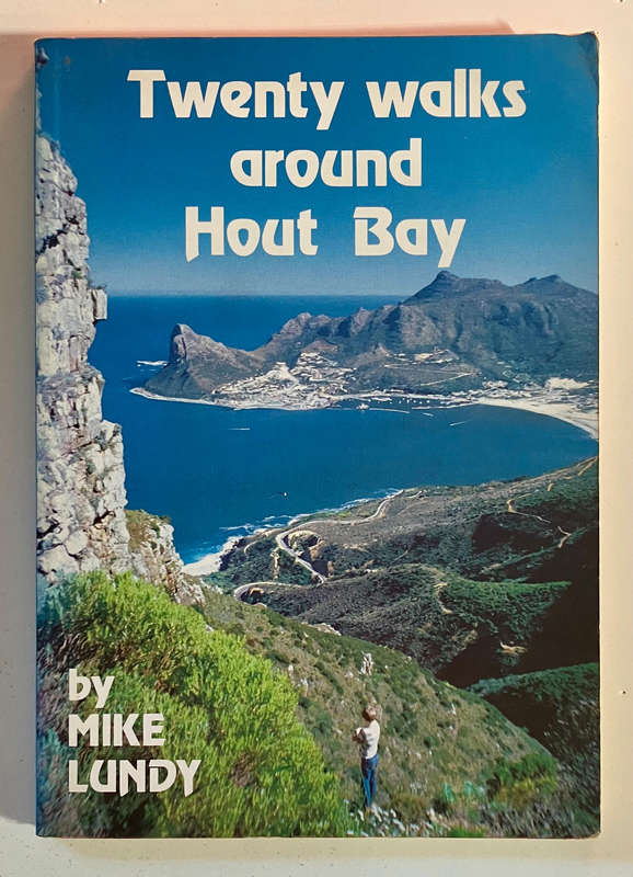 Twenty Walks Around Hout Bay - Mike Lundy. Softcover. 1st Ed. 1985