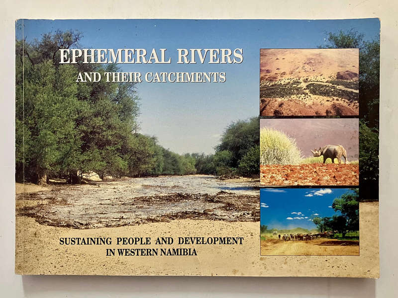 Ephemeral Rivers and their Catchments - PJ Jacobson, KM Jacobson, MK Seely. Softcover. 1995