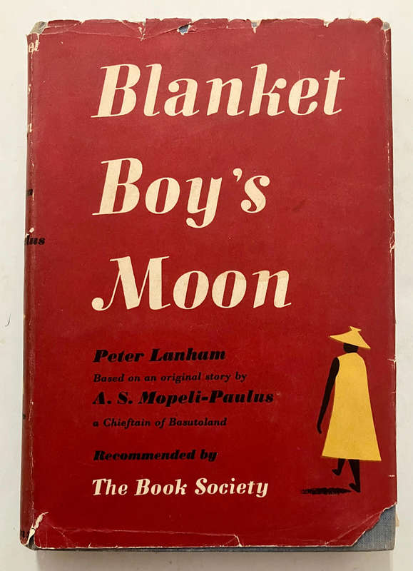 Blanket Boy's Moon - Peter Lanham. Hardcover w dj. 1st Ed. 3rd Pr. 1953