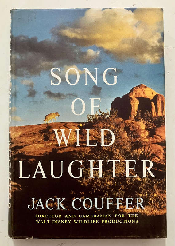 Song of Wild Laughter - Jack Couffer. Hardcover w dj. 4th Ed. 1963