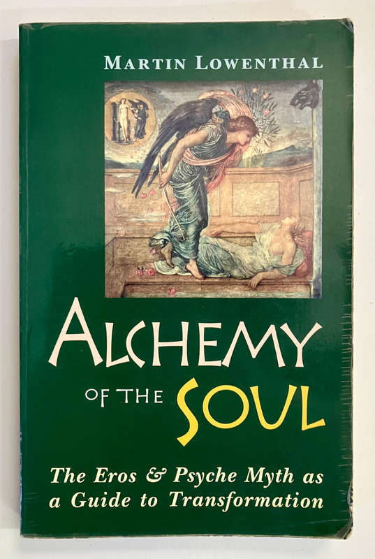 Alchemy of the Soul - Martin Lowenthal. Softcover. 1st Ed. 2004