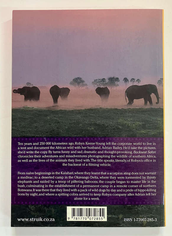 Backseat Safari: Behind the Scenes in the African Bush - Robyn Keene-Young. Softcover. 1st Ed. 2006