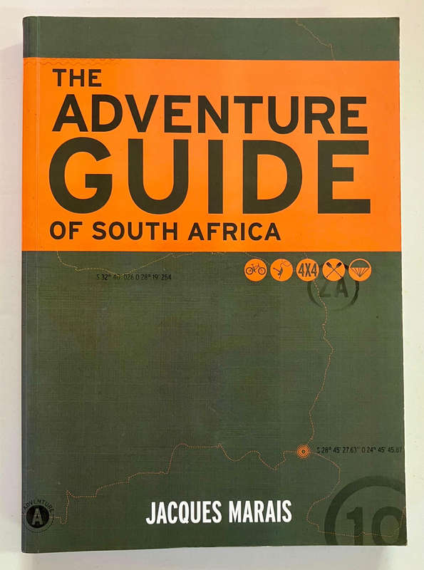 The Adventure Guide of South Africa - Jacques Marais. Softcover. 1st Ed. 2012