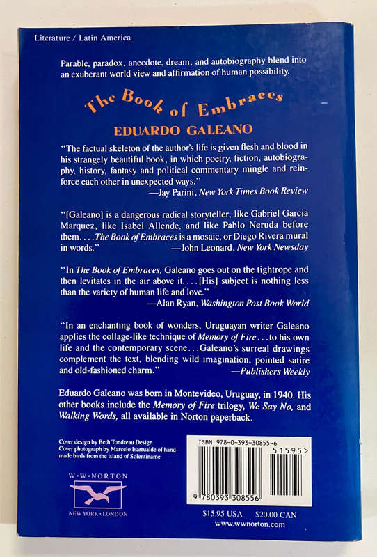 The Book of Embraces - Eduardo Galeano. Softcover. Translated by Cedric Belfrage. 1992