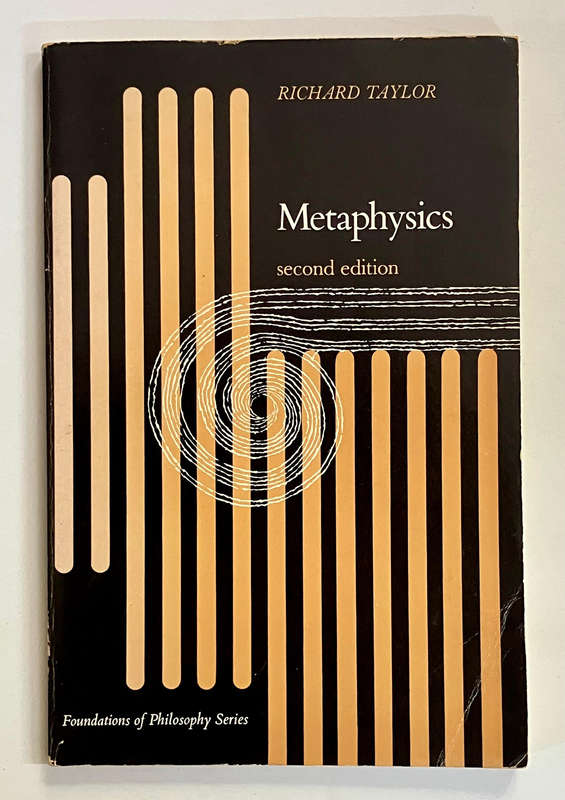 Metaphysics - Richard Taylor. Softcover. 2nd Ed. 1974