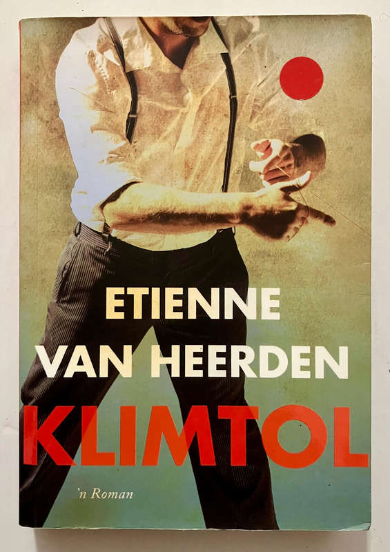 Klimtol - Etienne van Heerden. Sagteband, 1e uitg. 2013