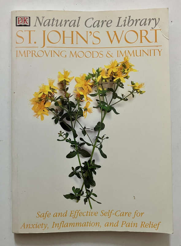 St John's Wort: Improvng Moods & Immunity - Stephanie Pedersen. Softcover, 2000