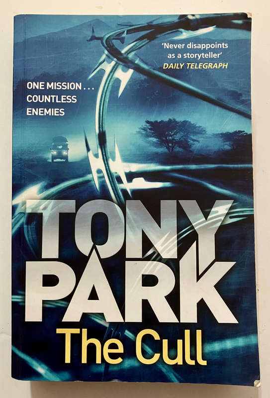 The Cull - Tony Park. Softcover, 1st Ed. 2017