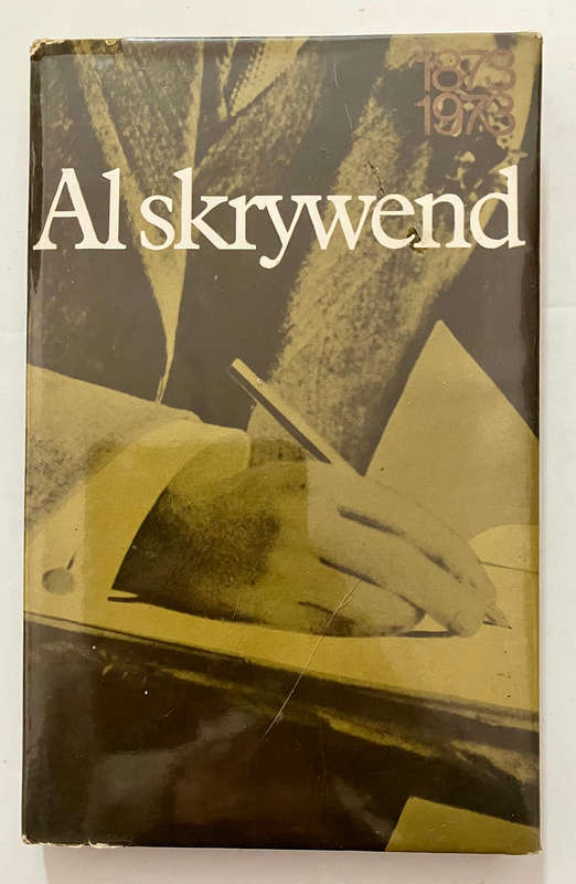 Al Skrywend - CJ Langenhoven. Hardeband m sj. 1e Uitg. 1972