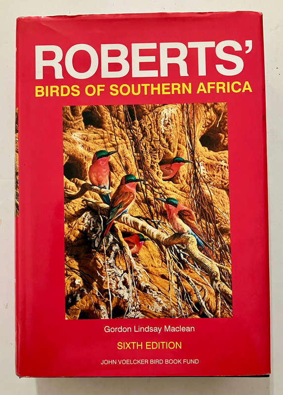 Roberts' Birds of South Africa PLUS Field Companion - Gordon Maclean. HC w dj. 6th Ed. 1996
