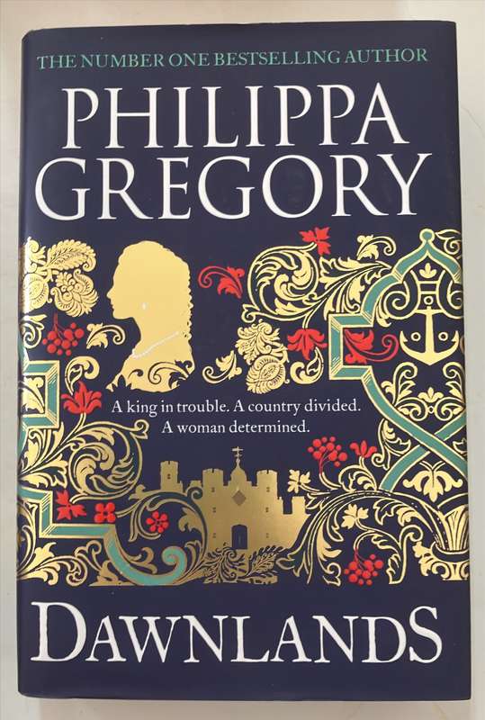 Dawnlands - Philippa Gregory. Hardcover w dj, 1st Ed. 2022