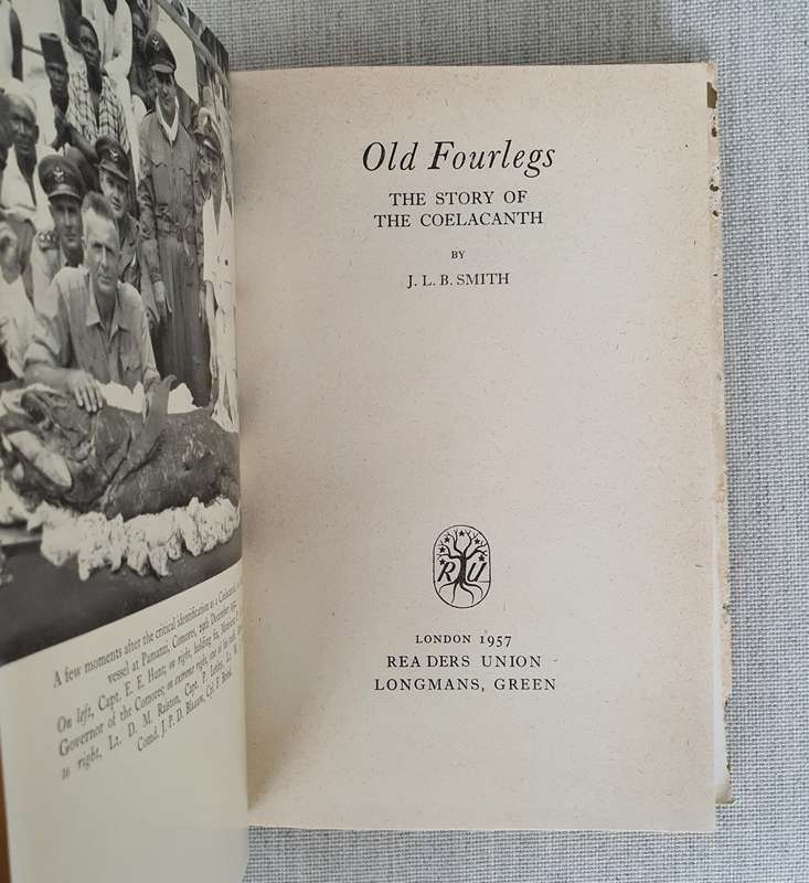 OLD FOURLEGS, The Story Of the Coelacanth- JLB Smith