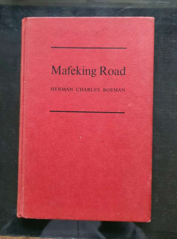 MAFEKING ROAD by Herman Charles Bosman (1963 Edition)