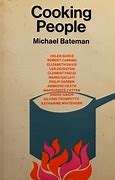 BATEMAN, Michael - Cooking People - (Hardcover in Tatty Jacket)