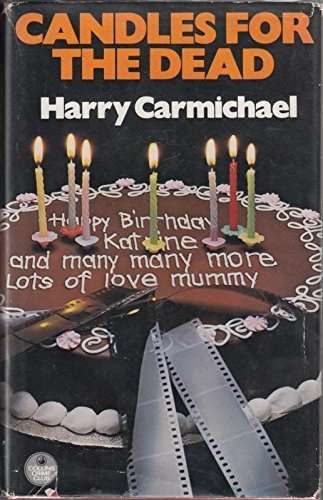 CARMICHAEL, Harry - Candles for the Dead - (Hardcover in Jacker)
