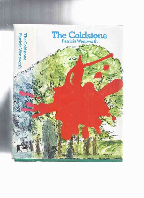 WENTWORTH, Patricia - The Coldstone - (Hardcover in Jacket)