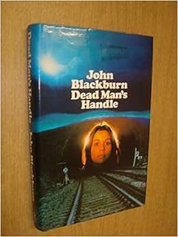 BLACKBURN, John - Dead Man's Handle - (1978 First Edition Hardcover in Jacket)
