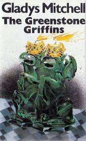 MITCHELL, Gladys - The Greenstone Griffins - (Hardcover in Jacket)