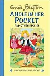 BLYTON, Enid - A Hole in her Pocket and Other Stories - (Excelent Hardcover)