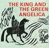 The King and the Green Angelica: Stories and poems from old Norse and Anglo-Saxon times -(Hardcover)