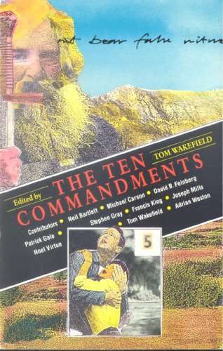 *** MISSING BOOK *** WAKEFIELD, Tom (Editor) - The Ten Commandments - (Excellent Paperback)