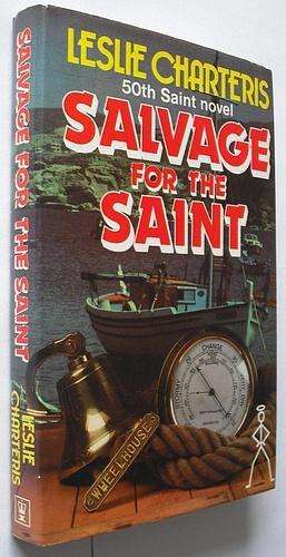 CHARTERIS, Leslie - Salvage for the Saint - (Hardcover in Jacket)
