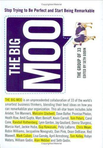 AAA - The Big Moo : Stop trying to be perfect and start being remarkable - (Excellent H/c in Wrap)