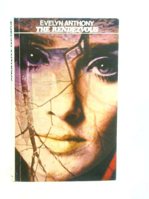ANTHONY, Evelyn - The Rendezvous - (Hardcover in Jacket)