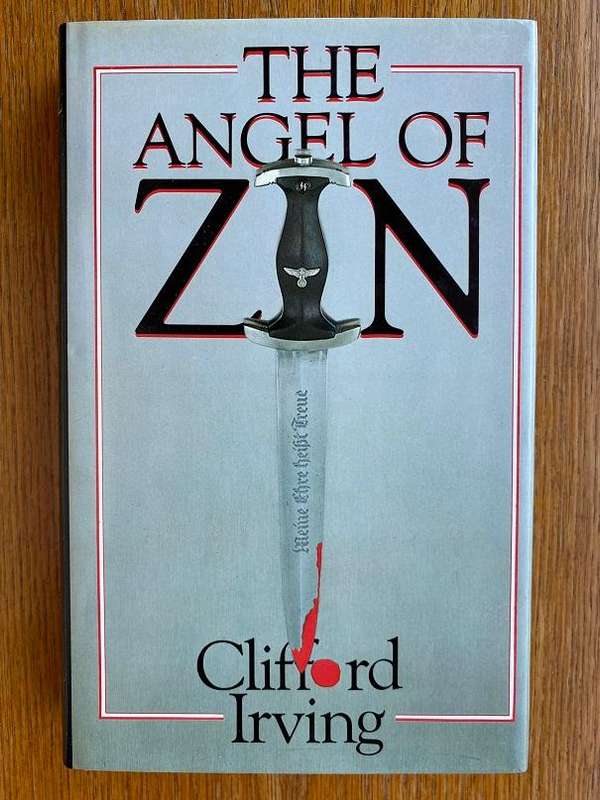 IRVING, Clifford - The Angel of Zin - (Hardcover in Jacket)