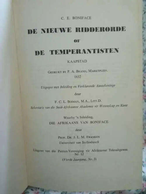 BONIFACE, C.E. - De Nieuwe Ridderorde of De Temperantisten - (1954 Hardeband)
