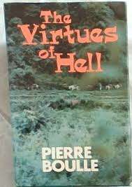 BOULLE, Pierre - The Virtues of Hell - (Hardcover in Jacket)
