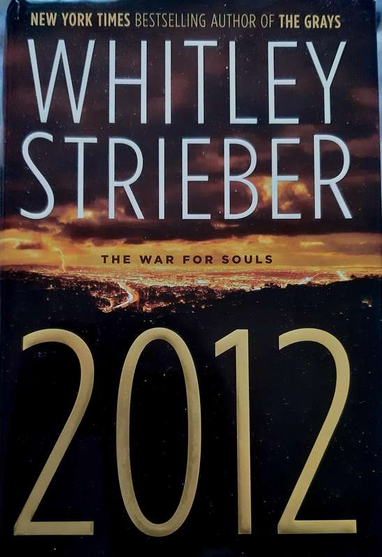 THE WAR FOR SOULS-2012- WHITLEY STRIEBER