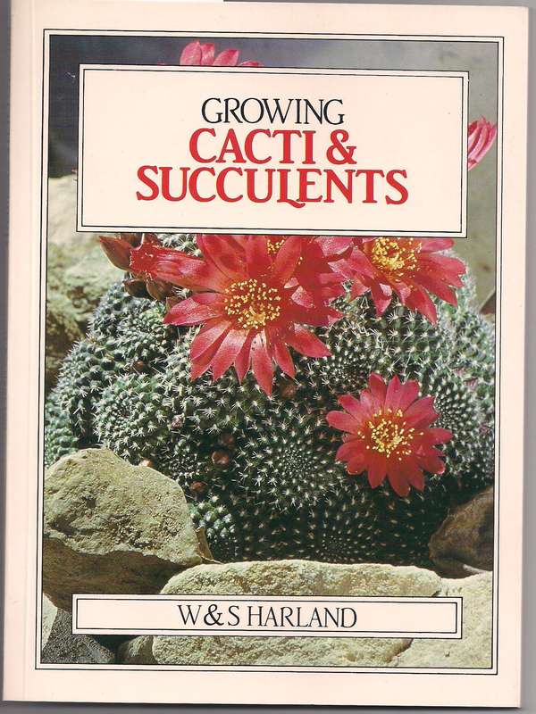 Growing Cacti & Succulents, Sharland