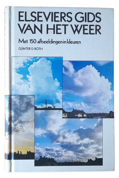 Elseviers Gids Van Het Weer - Gunter D Roth