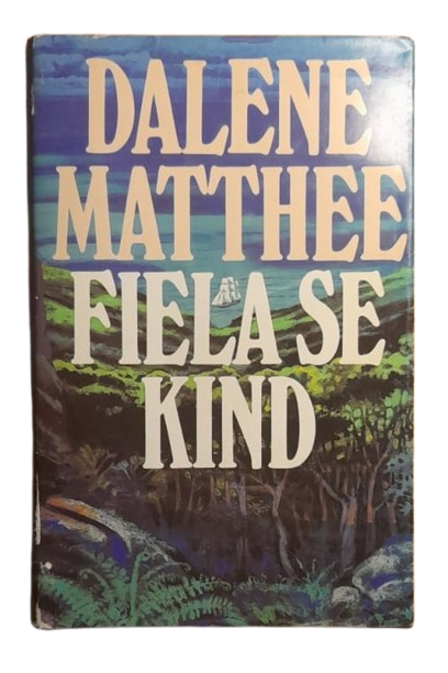 Fiela se Kind - DAlene Matthee - 9780624022695