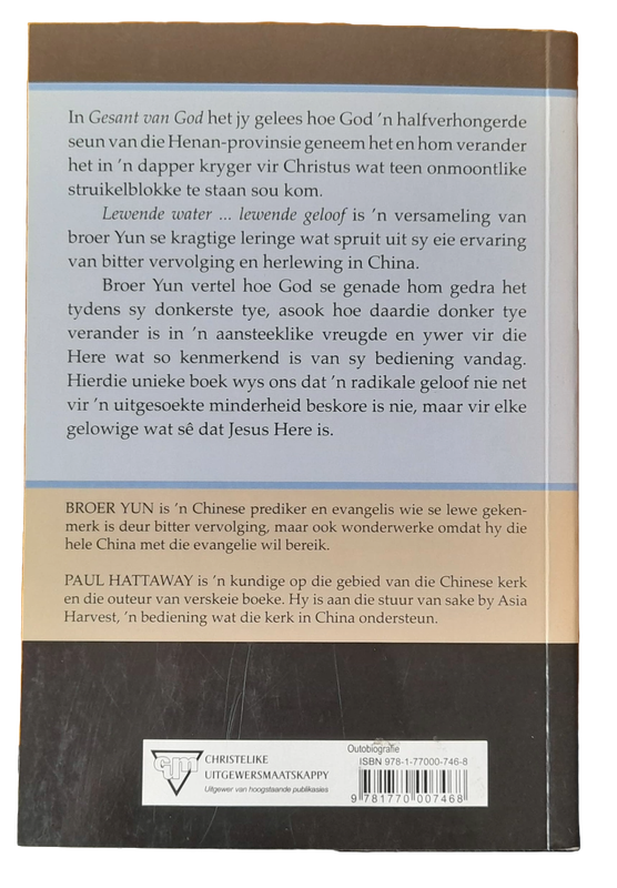 Lewende Water lewende geloof - Broer Yun & Paul Hattaway