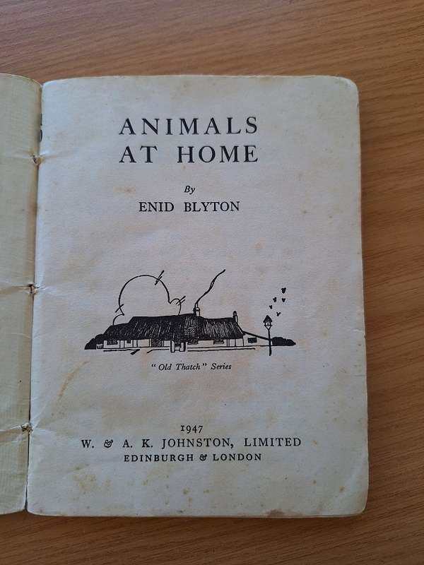 Animals at Home by Enid Blyton 1947 Old Thatch series