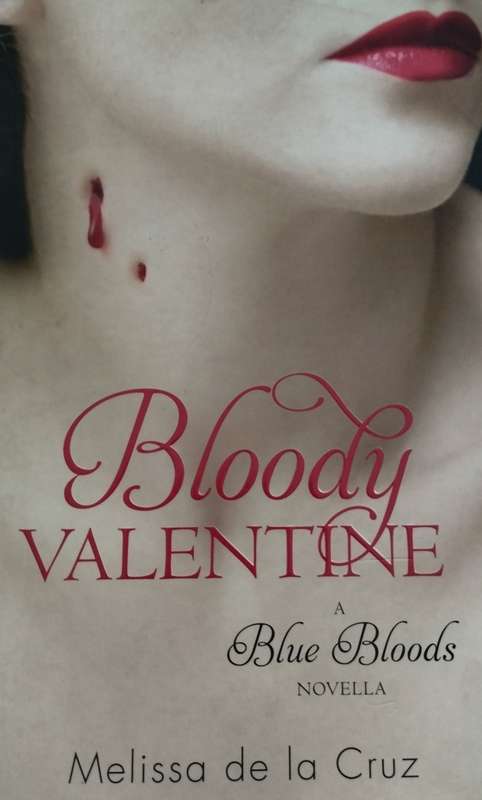 Bloody valentine: Melissa de la cruz