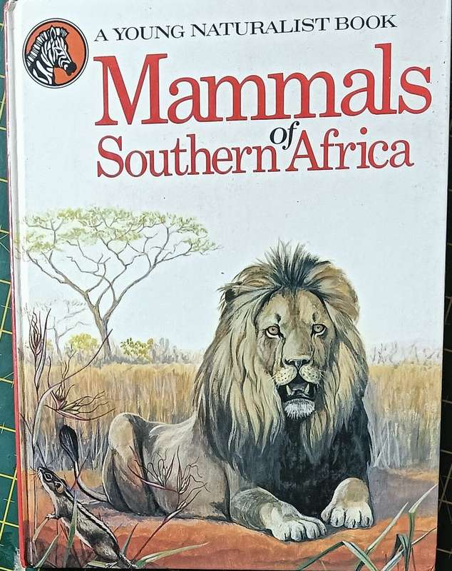 Mammals of Southern Africa - The Young Naturalist Book