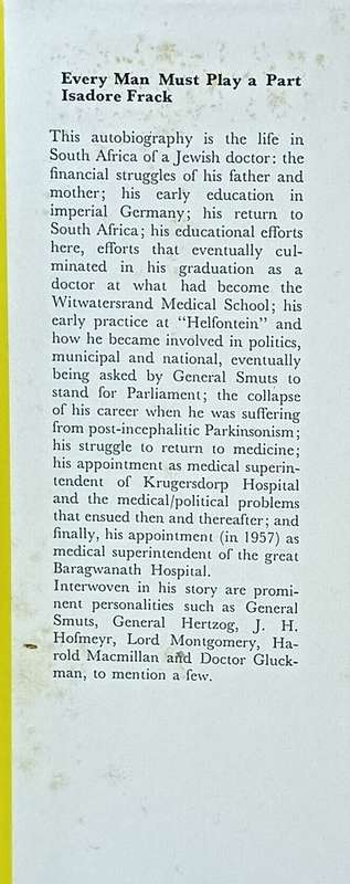 Every Man Must Play a Part - The Story of a South African Doctor - Isadore Frack - Hardcover - 254 p