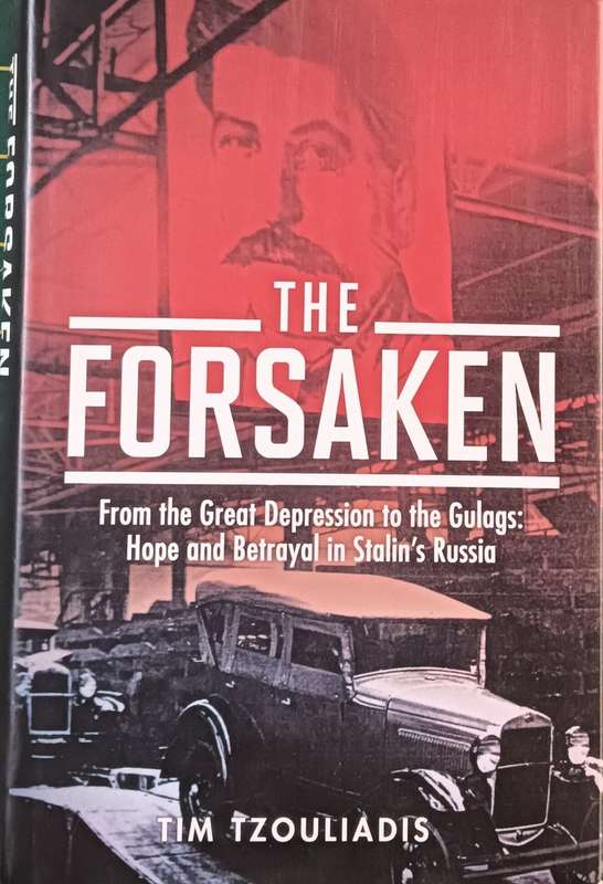 The Forsaken - Tim Tzouliadis - Hardcover - 472 pages