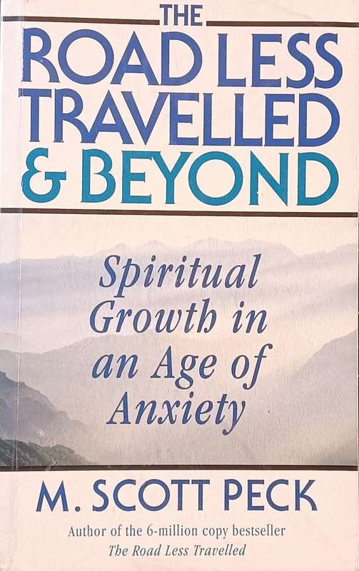 The Road Less Travelled & Beyond - M. Scott Peck - Softcover - 316 pages