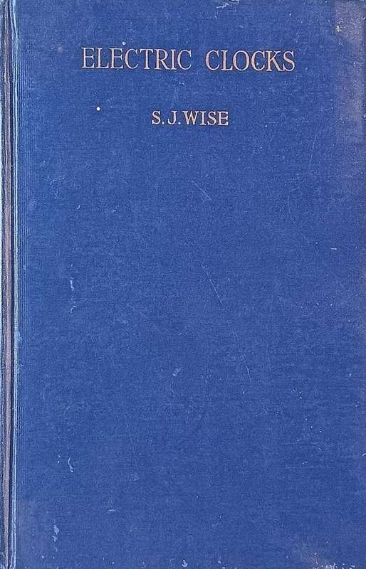 Electric Clocks - S.J. Wise - Hardcover - 168 pages